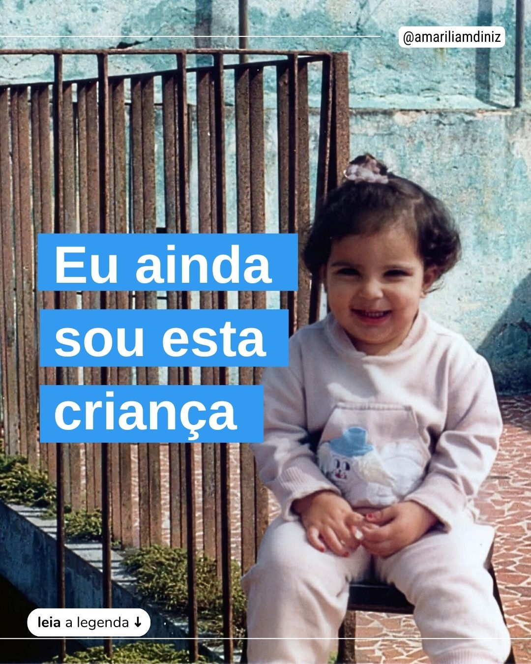 Eu ainda sou esta criança