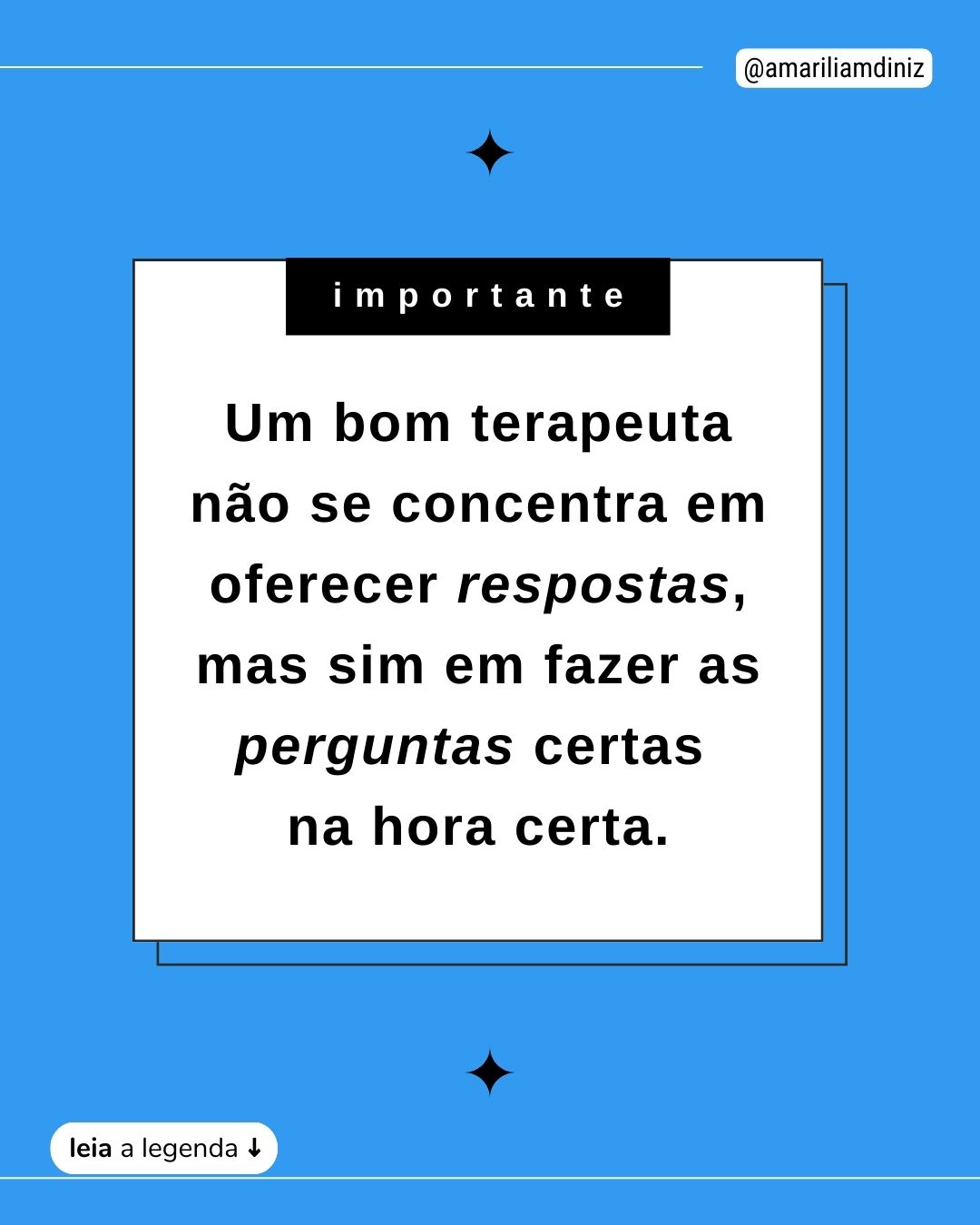 Um bom terapeuta oferece boas perguntas