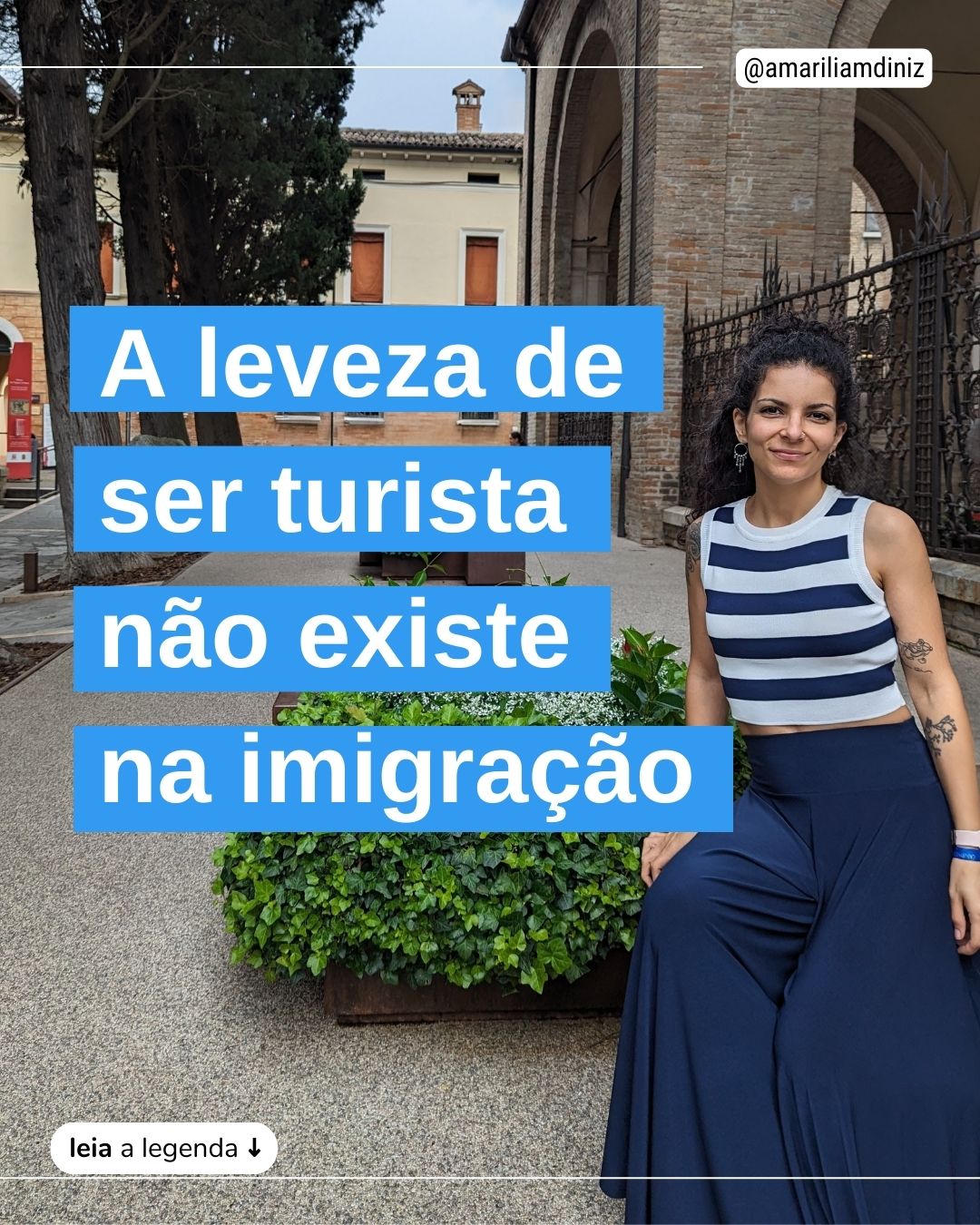 A leveza de ser turista não existe na imigração