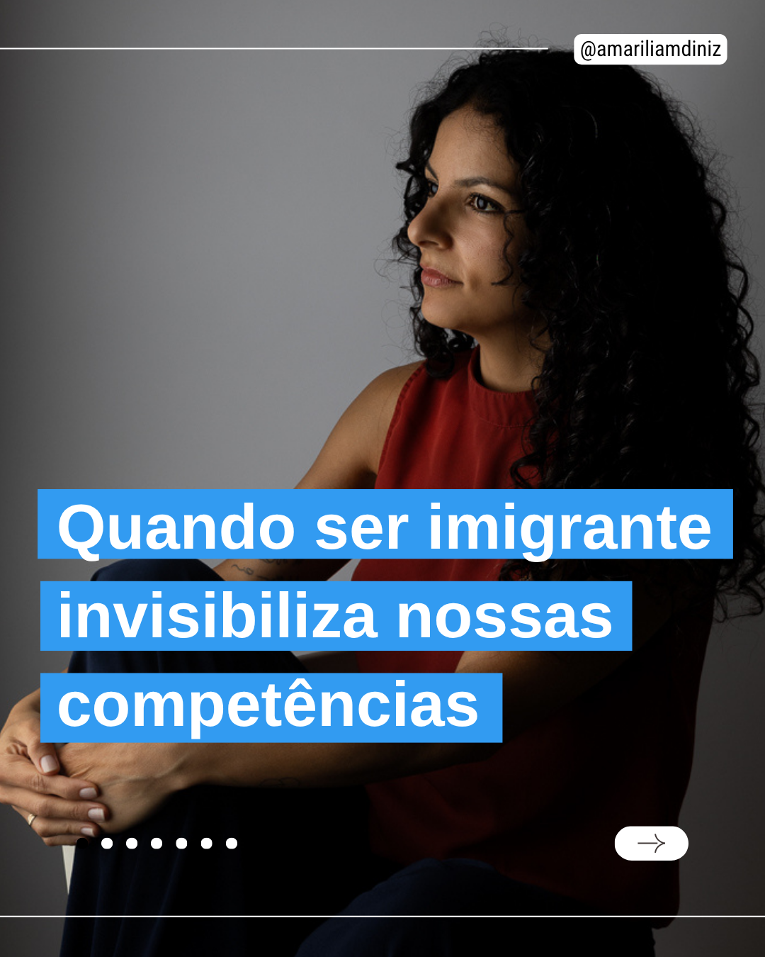 Quando ser imigrante invisibiliza nossas competências
